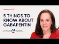 5 Things to Know about Gabapentin