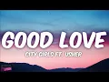 GOOD LOVE - City Girls ft. Usher | Song Lyrics Video | Hot Hits 2022