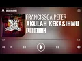 Download Lagu Francissca Peter - Akulah Kekasihmu [Lirik]