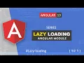 Lazy Loading in Angular in Hindi Angular Modules Types of Modules loading