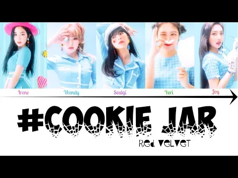 Download MP3 Red Velvet (레드벨벳)「#CookieJar」(Gaming Mix) Color Coded Lyrics/Kan/Rom/Eng