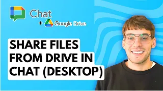 How To Share Files From Drive In Google Chat Desktop 2025 Guide 