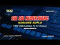 Download Lagu Zidan Ft Tri Suaka - Sia Sia Berjuang KARAOKE KOPLO NADA CEWEK - Sia-Sia Ku Berjuang Merantau
