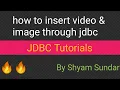 how to insert image through jdbc Shyam Sundar