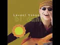 Bi' Daha - Levent Yüksel