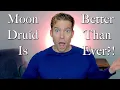 The New and Improved Moon Druid D D Ep