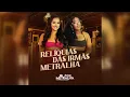 Irmãs Metralha - Relíquias das Irmãs Metralha