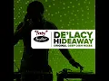 De’Lacy - Hideaway (Deep Dish Radio Edit)