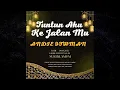 Tuntun Aku - Andie Othman (Official Lyric Video)