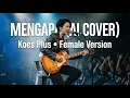 Lagu MENGAPA AI COVER KOES PLUS FEMALE VERSION