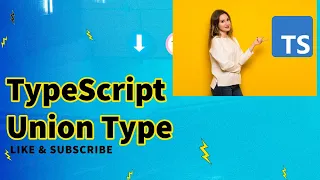 Union Type - Fast And Easy Typescript Tutorial For Beginners