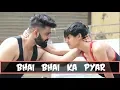 Download Lagu Bhai Bhai Ka Pyaar  | RISE OF THE BHAI's