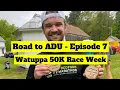 Watuppa 50K Trail Race - Road to Anchor Down Ultra Episode 7