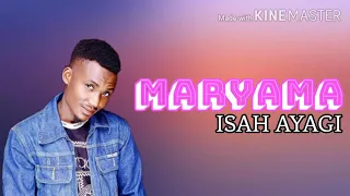 isah ayagi maryama official lyrics video sabuwar waka a rubuce daga tashar arewa status tv
