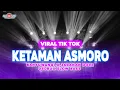 Lagu DJ KETAMAN ASMORO BANYUWANGI X JARANAN DORR X GEDRUK Full Bass