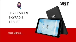 SKYPAD 8 Tablet User Manual - Safety Instructions and Tips