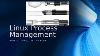 Linux Internals - Process Management