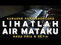 Lihatlah Air Mataku - Karaoke - Grace Simon - Pop Keroncong Kenangan