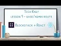 Lesson 9 Blockstack React - Route