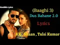 Lyrical:  Dus Bahane 2.0 | Baaghi 3 | Kk , Shaan , Tulsi Kumar | Vishal & Shekhar | Tiger , Shraddha
