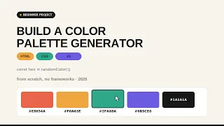 Build a Color Palette Generator with HTML CSS JavaScript Beginner Project 2026