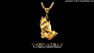 mampintsha syaba thandazela ft babes wodumo lasoulmates campmasters official audio
