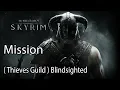 The Elder Scrolls V Skyrim Mission Thieves Guild Blindsighted