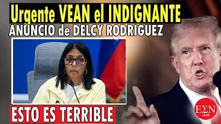 Esto que ACABA de REVELAR Delcy Rodríguez es INDIGNANTE hizo lo que tanto CRITICO durante años