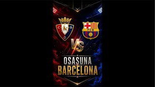 OSASUNA VS FC BARCELONA EN DIRECTO