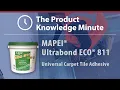 The Product Knowledge Minute - MAPEI Ultrabond ECO 811 Adhesive