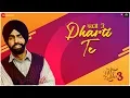 Lagu Dharti Te - Nikka Zaildar 3 | Ammy Virk, Wamiqa Gabbi, Sonia Kour | Gurmeet Singh \u0026 Happy Raikoti