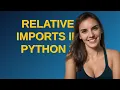 Relative imports in Python 3