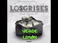 Verde Limón - Erik Segura Feat. GRUPOLOSGRISES