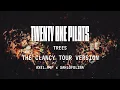 Download Lagu Twenty One Pilots - Trees (The Clancy Tour Version)
