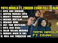 Lagu YAYA NADILA feat ZIDAN | CINTA DARI SEBERANG | FULL ALBUM TERBARU | YAYA N feat ZIDAN | TANPA IKLAN