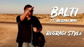 Download Balti ft. Akram Mag - Regragi Style (Official Music Video) MP3