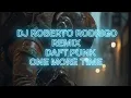 Lagu daft punk one more time remix dj Roberto Rodrigo #daftpunk #onemoretime #edm #remix#djrobertorodrigo