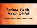 Download Lagu Terima Kasih, Masih Disini - Glenn Samuel feat Fabio Asher | Lyrics / Lirik