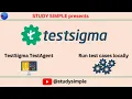 Run test case locally in TestSigma Download TestSigma TestAgent Configure TestSigma TestAgent