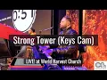 Strong Tower James Wilson LIVE at World Harvest Church Keys Cam Curt Buell