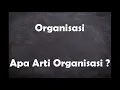 Download Lagu Apa arti kata Organisasi ?