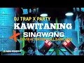 Download Lagu DJ TRAP KAWITANING SINAWANG X PARTY KARNAVAL FULL BASS 2025