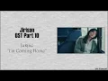 [Easy Lyrics] Jukjae - I'm Coming Home (Jirisan OST Part 10)