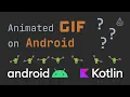 How to show an animated GIF in an Android App API Level 28 required