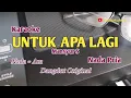 Download Lagu Untuk Apa Lagi//Mansyur S//Karaoke//Nada Pria