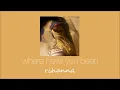 Download Lagu rihanna - where have you been (slowed \u0026 reverb)