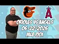 Baltimore Orioles vs Los Angeles Angels 26 MLB Pick Prediction MLB Betting Tips