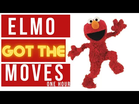 Download MP3 Sesame Street Elmo Got the moves One Hour