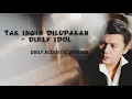 Download Lagu Tak Ingin Dilupakan - Dirly Idol || DIRLY ACOUSTIC VERSION