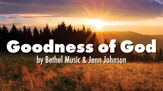 Download Goodness of God (lyrics) Bethel Music \u0026 Jenn Johnson MP3